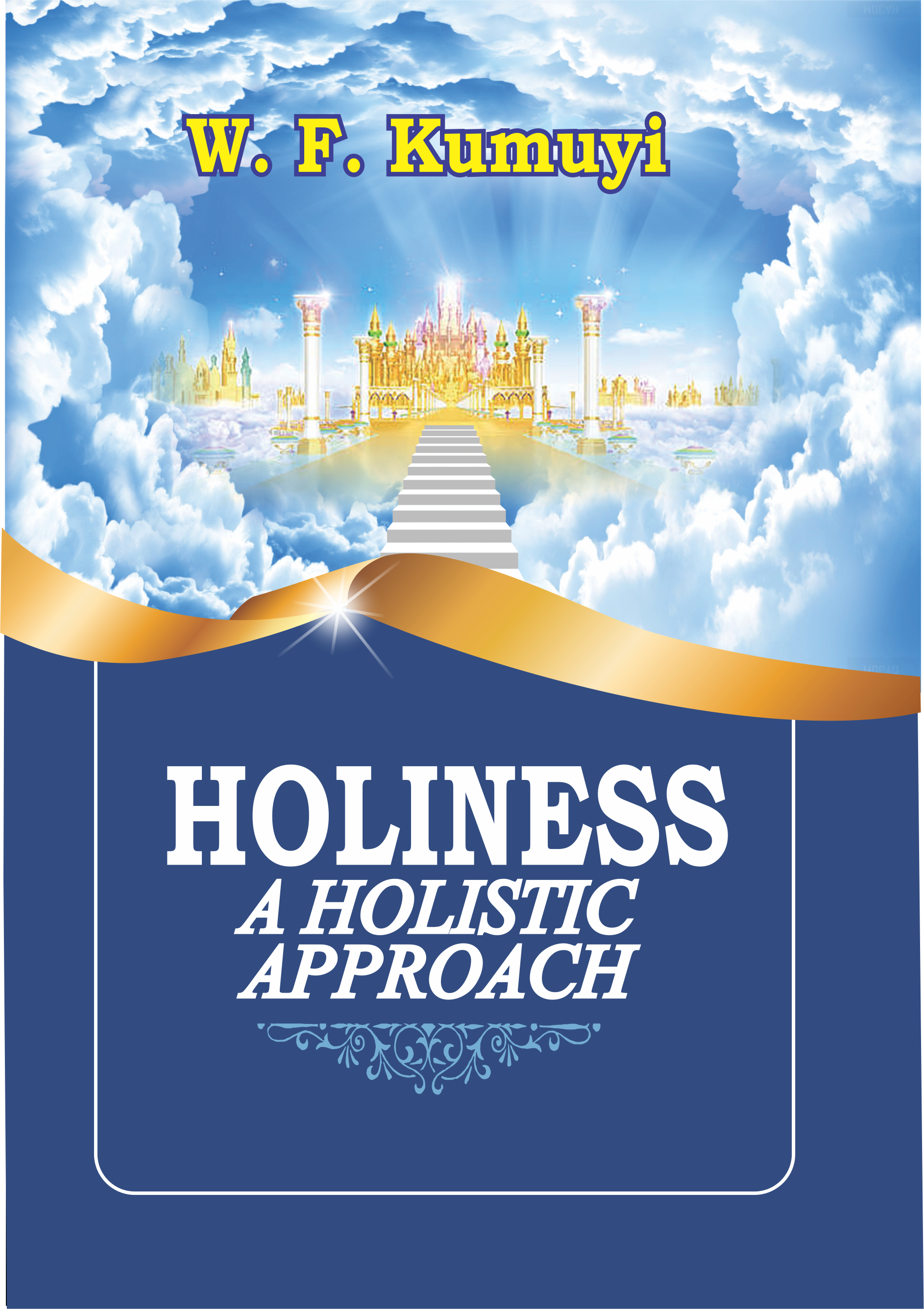 HOLINESS: A HOLISTIC APPROACH