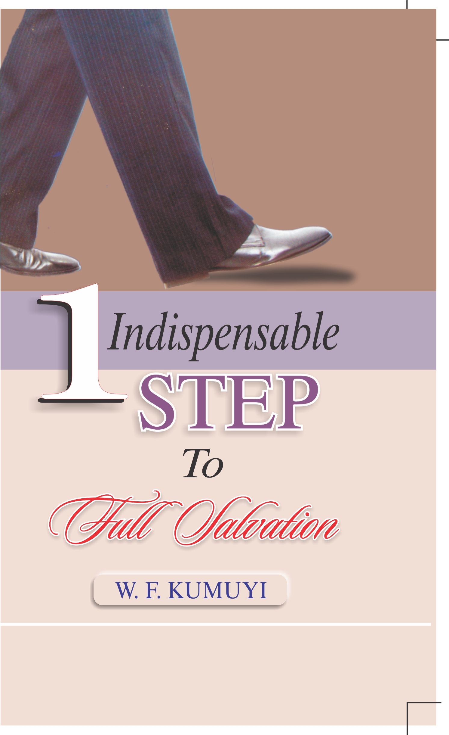 ONE INDISPENSABLE STEP TO SALVATION