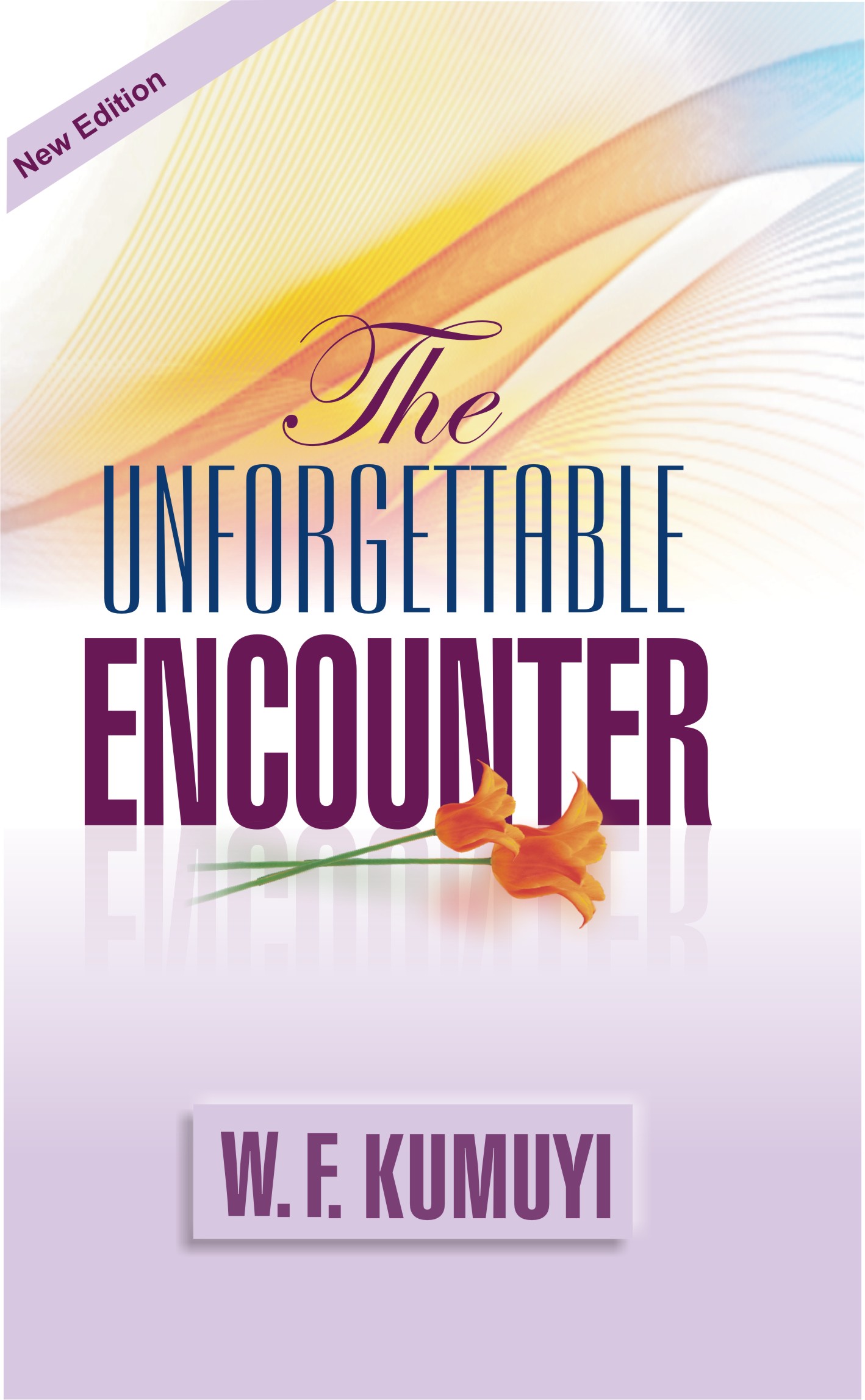 THE UNFORGETTABLE ENCOUNTER